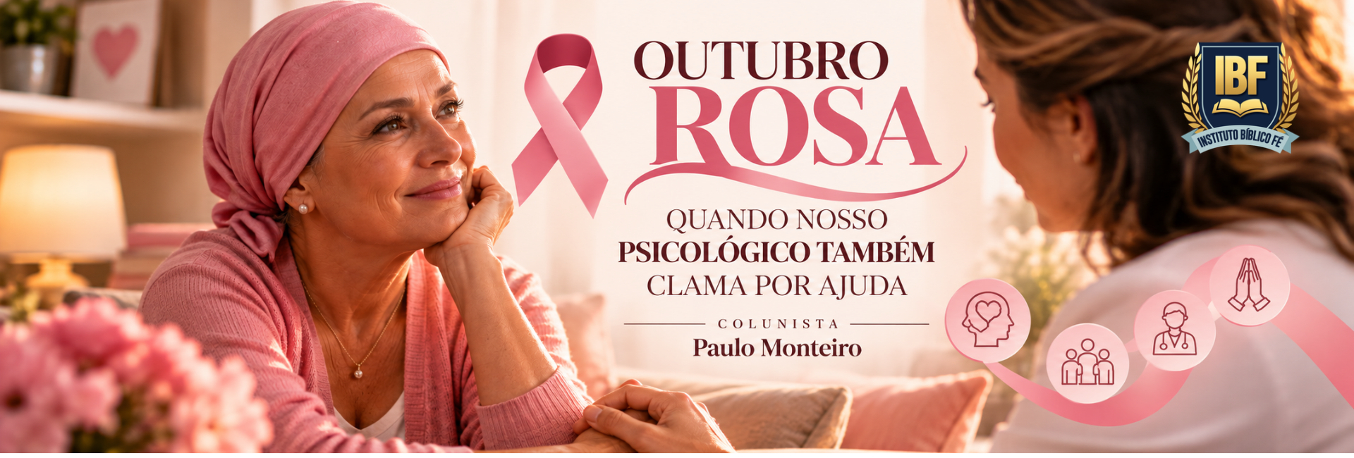 OUTUBRO ROSA,QUANDO NOSSO PSICOLÓGICO TEMBÉM CLAMA POR AJUDA